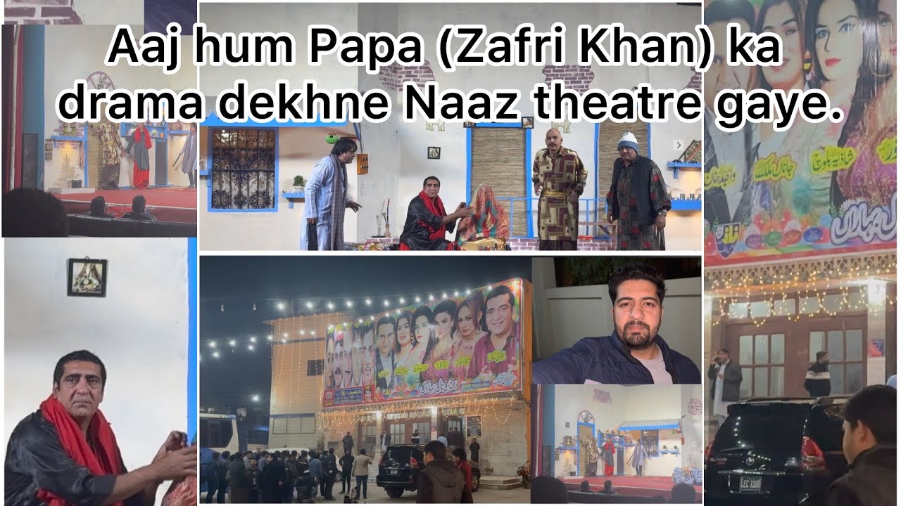 Aaj hum Papa (Zafri Khan) ka drama dekhne Naaz theatre gaye.