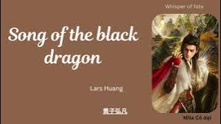 (Engsub/Pinyin) 骊龙吟 (Song of the Black Dragon) - 黄子弘凡 (Lars Huang) ||水龙吟 Whispers of Fate||