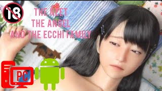 18+ | THE NEET, THE ANGEL, AND THE ECCHI FAMILY | PC AND ANDROID | OVERVIEW |