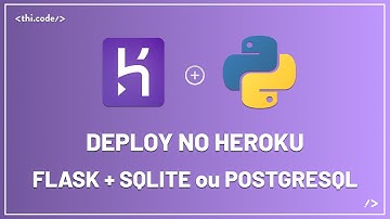 Deploy no Heroku - Flask + SQLite ou PostgreSQL | Tutorial