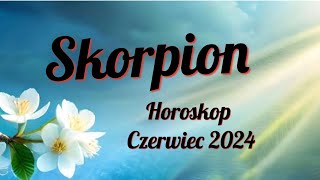 Skorpion 💕 Horoskop miesięczny Czerwiec 2024💕