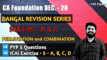 CA Foundation Permutation and Combination l Revision l CTC Classes