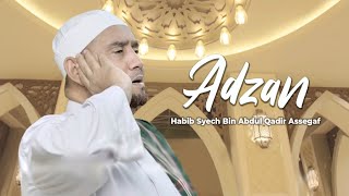 Adzan - Habib Syech Bin Abdul Qadir Assegaf