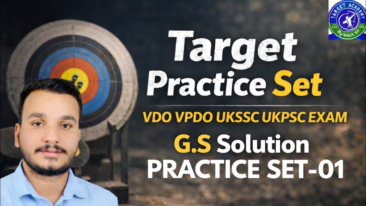 PRACTICE SET -01 G.S solution | VDO VPDO EXAM | TARGET ACADEMY BY ANKIT SIR | #UKSSSC/UKPSC 