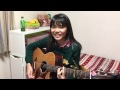 高橋優 / 産まれた理由 弾き語り (凛12歳)