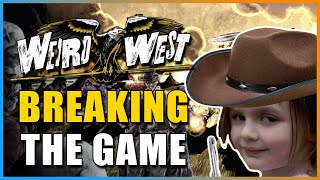 Breaking Weird West - UNLIMITED Cash, Consumables, T5 Weapons, And More!