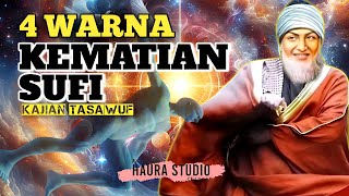 4 macam kematian seorang sufi #kajianislam #tasawuf #sufi