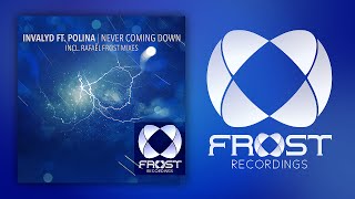 Invalyd feat. Polina - Never Coming Down (Rafaël Frost Remix) [Trance]