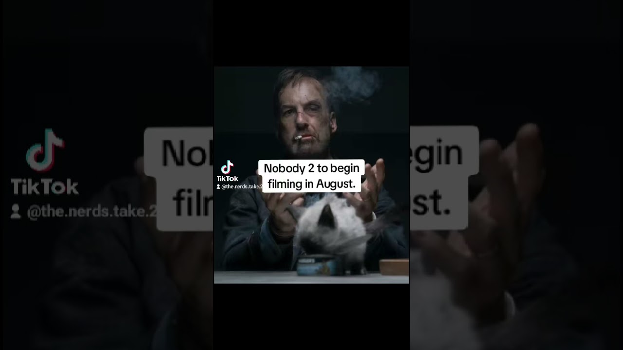 Nobody 2 to begin filming in August. 