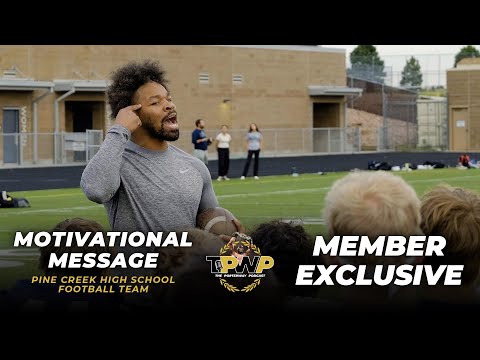 A Dose of Motivation For the Pine Creek High School Football Team | MEMBER EXCLUSIVE