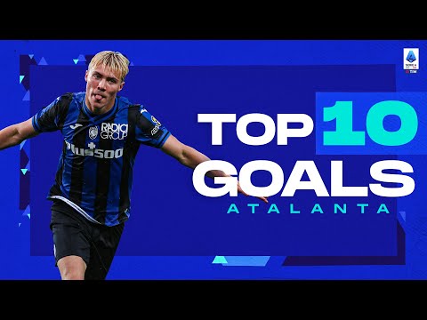 The best goals of every team: Atalanta | Top 10 Goals | Serie A 2022/23