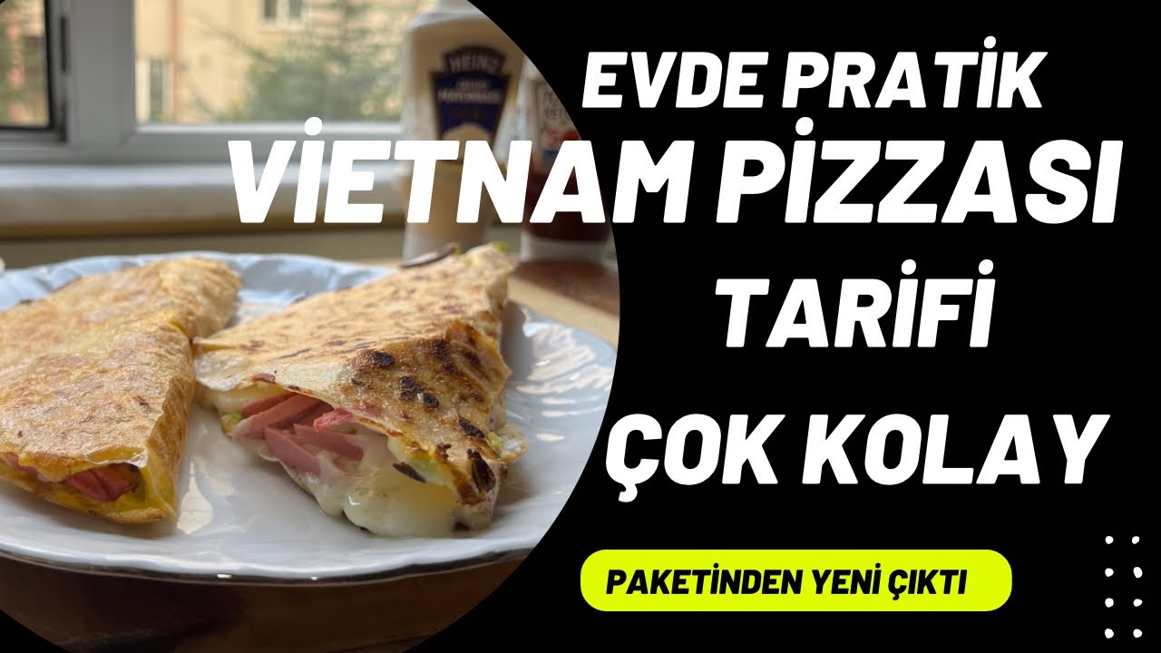 Evde Çok Kolay Vietnam Pizzası Yaptık | Efsane Lezzet Pratik Uzakdoğu Tarifi