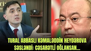 Tural Abbaslı Kəmaləddin Heydərova Səsləndi Cəsarətli Oğlansan - Laf Tv