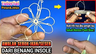Cara Membuat Awalan Serok Ikan/Seser || Dari Benang sol