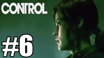 Control Gameplay Walkthrough Part 6 - Xbox One X (No Commentary)