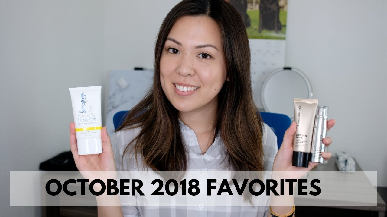 October 2018 Favorites: Supergoop, BareMinerals, Clinique, etc.