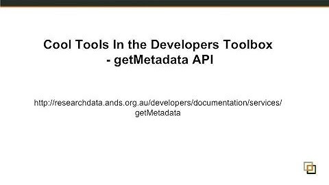 getMetadata API - Cool Tools in the Developers Toolbox