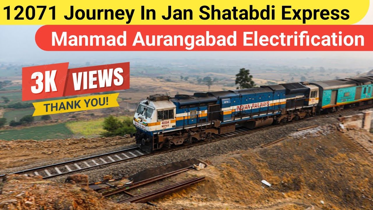 Journey In Jan Shatabdi Express : Full Journey : Manmad Aurangabad Electrification | Junaid Vlogs