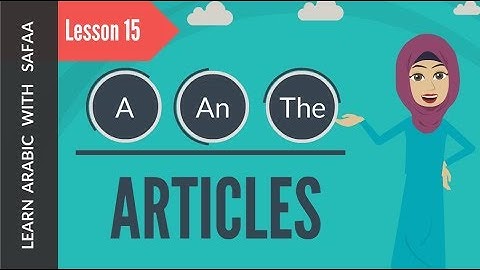 Articles in Arabic | Lesson 15 | Learn Arabic with Safaa