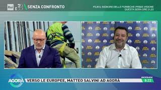 MATTEO SALVINI AD AGORÀ (RAI 3, 17.05.2024)