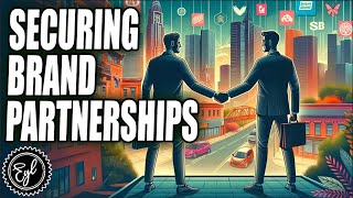 How To Secure Brand Partnerships