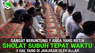 YOU ARE VERY LUCKY!! Here Are 5 Promises of Allah to Those Who Pray the Dawn Prayer, Place, Time