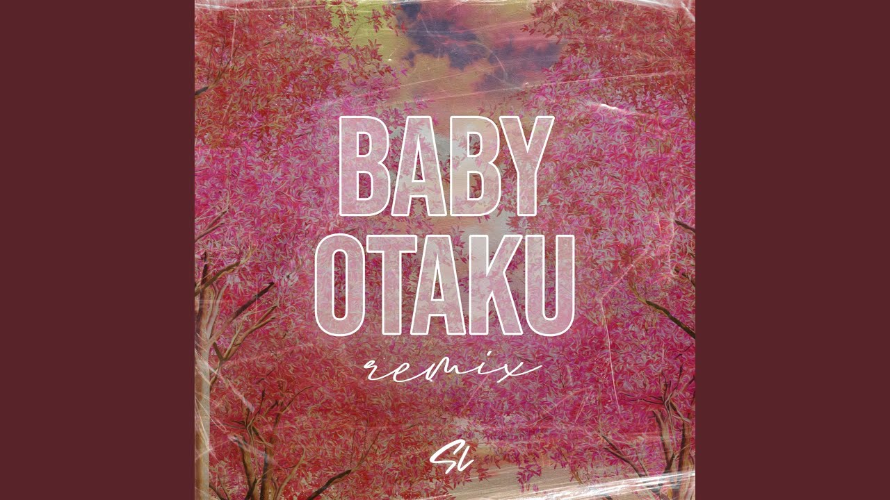 Baby Otaku (Remix) YouTube Music
