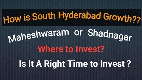 Where can we Invest in South Hyderabad || Shadnagar or Maheshwaram open plots ?