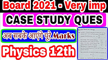 Very Important Case Study Based Questions🔥 Class-12th Physics for Board Exam 2021 | P-02