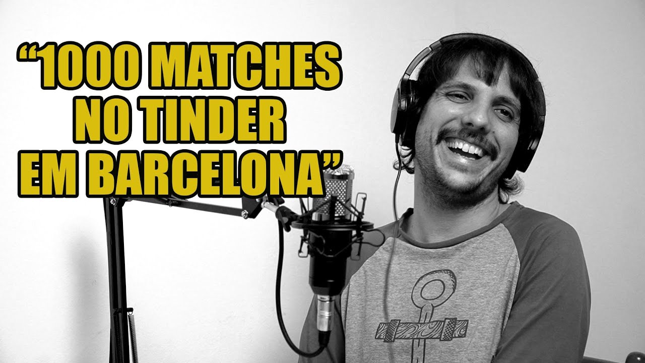 1000 MATCHES NO TINDER EM BARCELONA | GREGORIO DE MORAES
