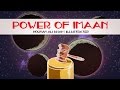 Power of Iman | Nouman Ali Khan | illustrated