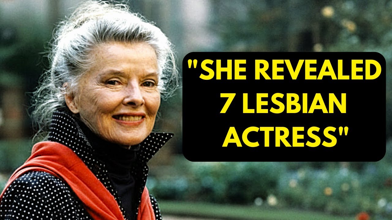 Katharine Hepburn Reveale 7 Secret Actress She Don't Like Dated in Secret With Her!