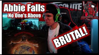 SuperHeroJoe Reacts: ABBIE FALLS - NO ONE'S ABOVE (HEAT!!!)