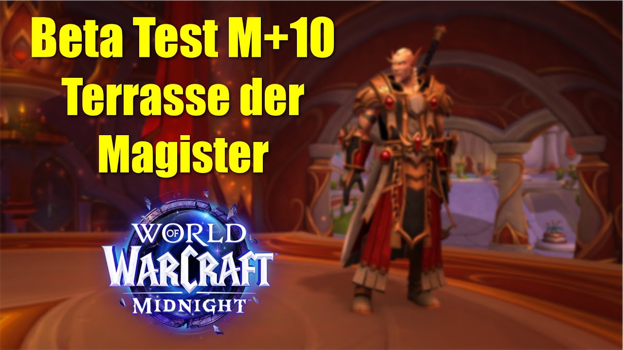 WoW Midnight Beta - Terrasse der Magister Mythisch +10 getestet ✅