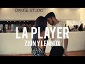 LA PLAYER - ZION Y LENNOX | Choreography by Felipe Concha