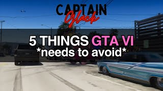 5 things GTA VI needs to avoid