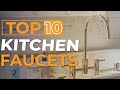 Top 10 Best Kitchen Faucets 2021 Reviewed by TopNewsage