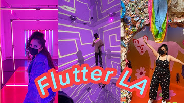 FLUTTER LOS ANGELES VLOG | IMMERSIVE INTERACTIVE ART INSTALLATION