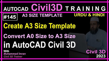 Create A3 Paper Size Template | A0 Size to A3 Size | AutoCAD Civil 3D in Hindi and Urdu | PART-145