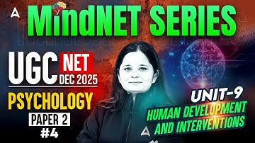 UGC NET Psychology Unit 9 | UGC NET Psychology Human Development And Interventions #4 By Anjali Mam
