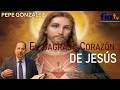 El Sagrado Corazón de Jesús - Clase de Biblia por Pepe González