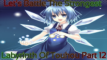 Labyrinth of Touhou Part 12 (Let