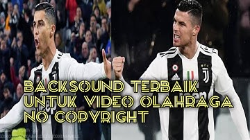Backsound terbaik utk video olahraga|no copyright