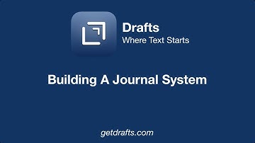 Building a Journal System in Drafts (feat. David Sparks)