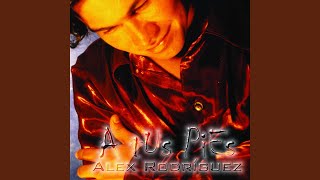 Video thumbnail of "Alex Rodriguez - La Más Bella de Las Flores"