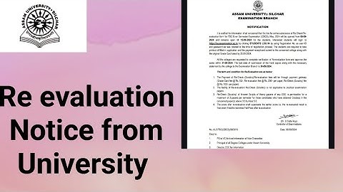 Assam University Silchar|| Re evaluation Notice from University||