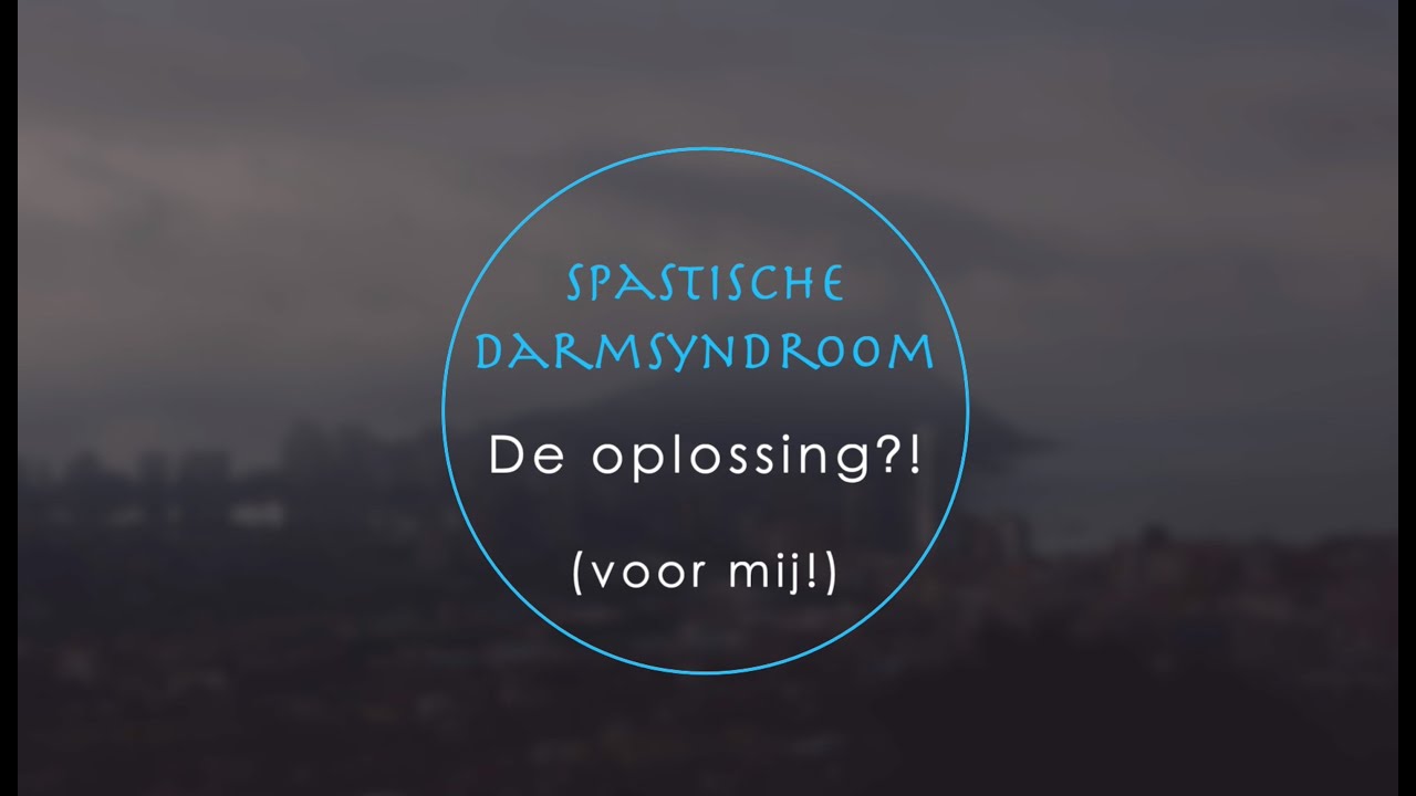 Spastische Darmsyndroom hoe kom je er vanaf? - Vlog 015