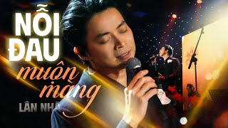 Nỗi Đau Muộn Màng - Lân Nhã | Official Music Video | Mây Saigon