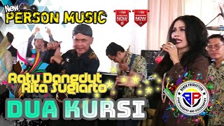 Ratu Dangdut Rita Sugiarto Feat Ex Saxshofone Soneta Anto G | Dua Kursi | New Person Music Palembang