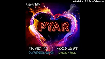 Pyar // Pauna Ch Pyar Gholdi Singh (Feat. Romey Gill) Full Song 2021 - By Gurvinder Singh